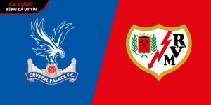 Soi kèo Crystal Palace vs Rayo Vallecano, 2h ngày 28/5 – Conference League tại intomoda.nl